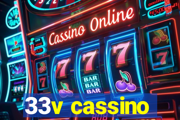 33v cassino